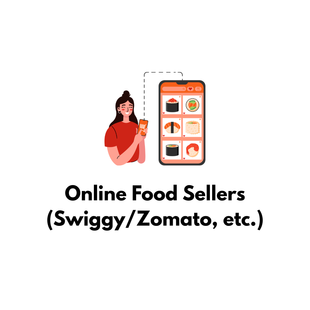 Online Food Sellers (SwiggyZomato, etc.)